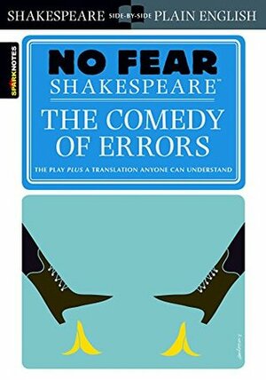 Comedy of Errors (No Fear Shakespeare) by SparkNotes, William Shakespeare