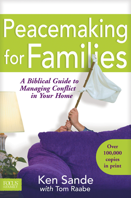 Peacemaking for Families by Ken Sande