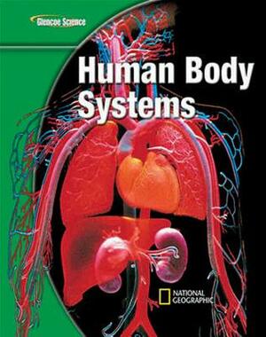 Glencoe Life Iscience Module I: Human Body Systems, Grade 7, Student Edition by McGraw Hill