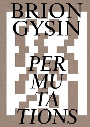 Permutations by Brion Gysin