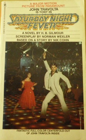 Saturday Night Fever by H.B. Gilmour