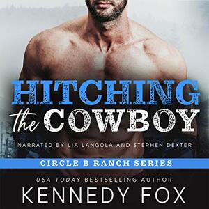 Hitching the Cowboy by Kennedy Fox