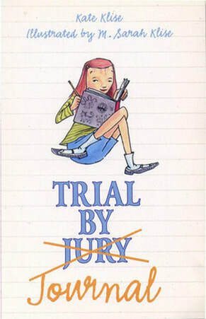 Trial By Journal by Kate Klise