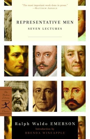 Representative Men: Seven Lectures by Ralph Waldo Emerson, Brenda Wineapple