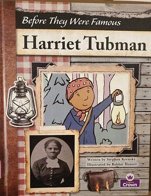 Harriet Tubman by Stephen Krensky