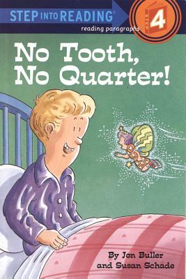 No Tooth, No Quarter! by Jon Buller
