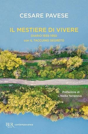 Il mestiere di vivere: Diario 1935-1950 con Il taccuino segreto by Cesare Pavese
