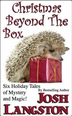 Christmas Beyond the Box by Josh Langston