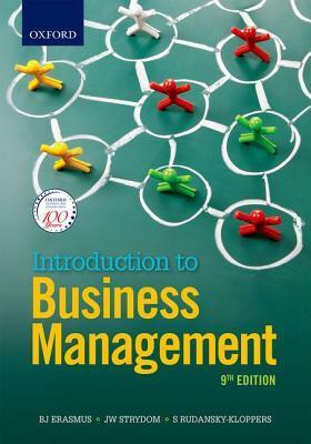 Introduction to Business Management by M.C. Cant, R. Machado, S. Rudansky-Kloppers, J. Strydom, J. Marx, L.P. Kruger, T. Brevis-Landsberg, B.J. Erasmus, J.A. Badenhorst-Weiss