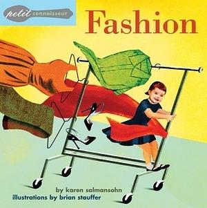 Petit Connoisseur: Fashion by Karen Salmansohn