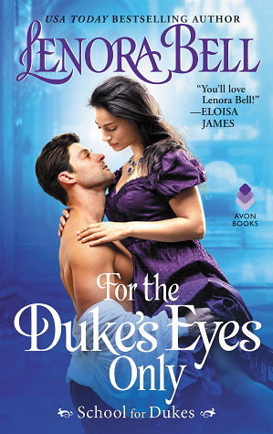 For the Duke's Eyes Only by Lenora Bell