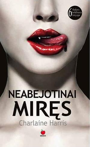 Neabejotinai miręs by Charlaine Harris