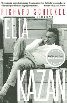 Elia Kazan by Richard Schickel