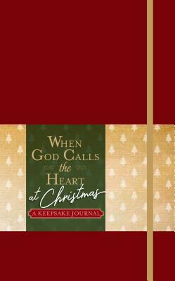 When God Calls the Heart at Christmas: A Keepsake Journal by Belle City Gifts