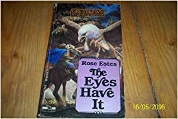 The Eyes Have It by Rose Estes