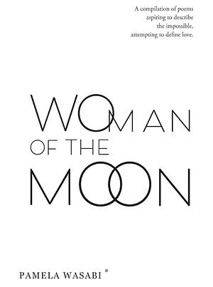 Woman of the Moon by Pamela Wasabi