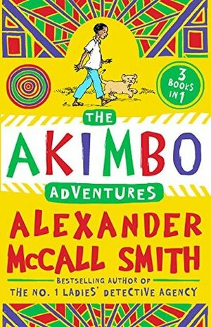 The Akimbo Adventures by Alexander McCall Smith