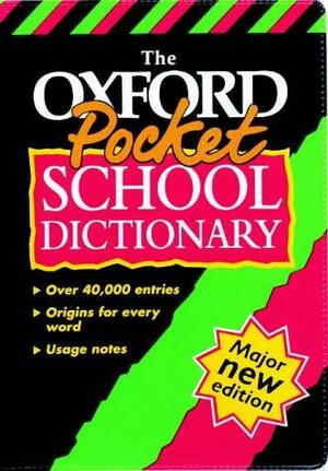 The Oxford Pocket School Dictionary by Andrew Delahunty, Fred McDonald, Joyce M. Hawkins