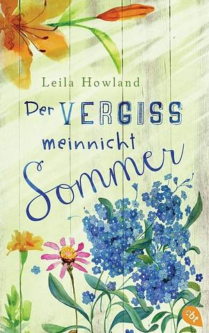 Der Vergissmeinnicht-Sommer by Leila Howland