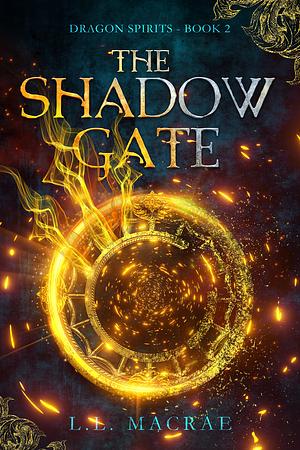 The Shadow Gate by L.L. MacRae