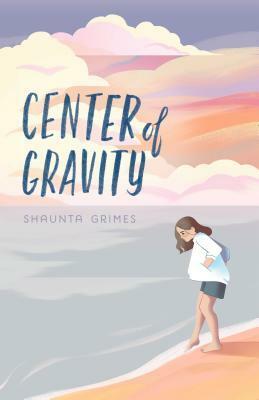 Center of Gravity by Shaunta Grimes