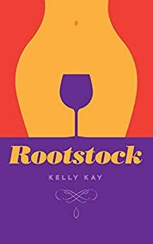 Rootstock by Kelly Kay