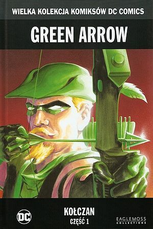Green Arrow: Kołczan, część 1 by Ande Parks, Kevin Smith