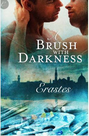 A Brush with Darkness by Erastes