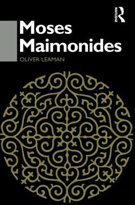 Moses Maimonides by Oliver Leaman