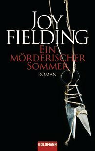Ein Mörderischer Sommer by Michaela Grabinger, Joy Fielding