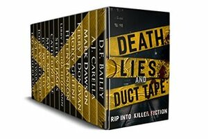 Death, Lies and Duct Tape by Mark Dawson, Catherine Lee, Ian Sutherland, Libby Fischer Hellmann, D.F. Bailey, Molly Greene, Seeley James, Kerry J. Donovan, John W. Mefford, A.J. Carella, A.J. Stewart, Helen Hanson, Joe McNally, Mark McKay