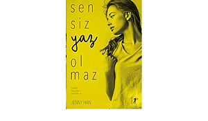 Sensiz Yaz Olmaz by Jenny Han