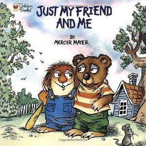 Just My Friend and Me by Mercer Mayer