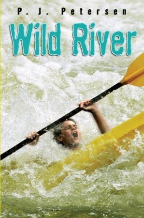 Wild River by P.J. Petersen