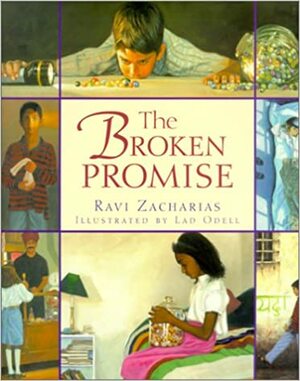 The Broken Promise by Ravi Zacharias