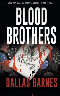 Blood Brothers by Dallas Barnes