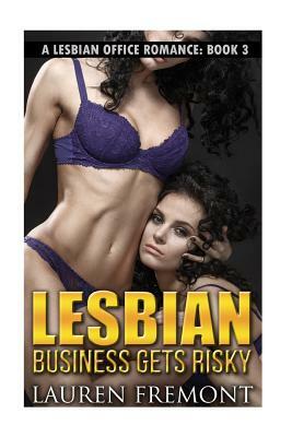 Lesbian: Business Gets Risky by Lauren Fremont