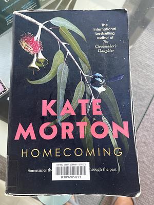 Homecoming: A Novel by Kate Morton