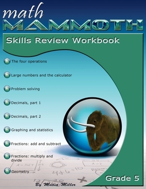 Math Mammoth Grade 5 Skills Review Workbook by Maria Miller