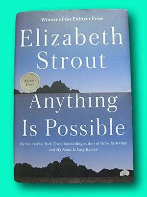 Anything Is Possible by Elizabeth Strout