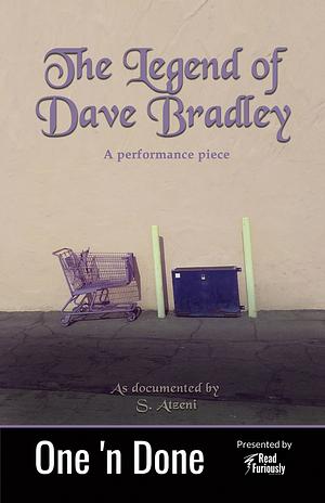 The Legend of Dave Bradley by S. Atzeni