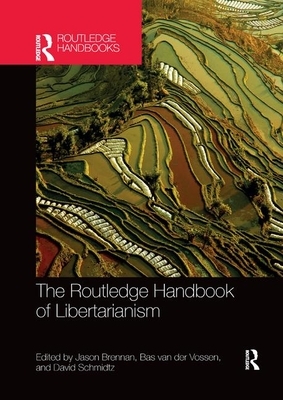 The Routledge Handbook of Libertarianism by 