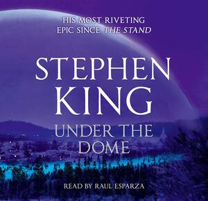 Under The Dome by Stephen King