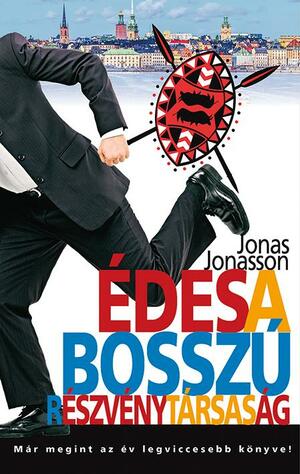 Édes a Bosszú Részvénytársaság by Jonas Jonasson