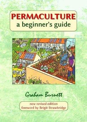 Permaculture by Graham Burnett, Graham Burnett