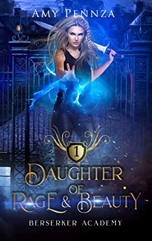 Daughter of Rage and Beauty by Amy Pennza