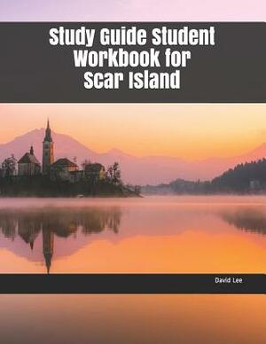 Study Guide Student Workbook for Scar Island by David Lee