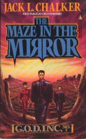 The Maze in the Mirror by Jack L. Chalker