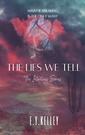 The Lies We Tell by E.Y. Kelley, Emilie Harrold