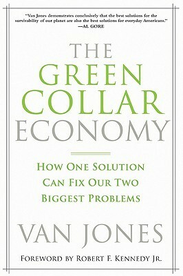 The Green Collar Economy by Van Jones